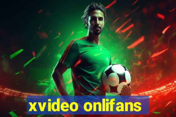 xvideo onlifans